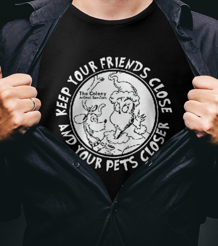 The Grinch Keep Your Friends Close And Your Pets Closer Charcoal T-Shirt