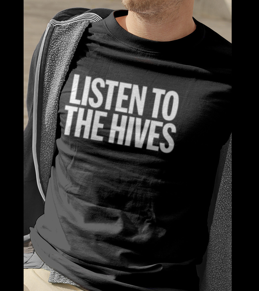 Listen To The Hives Store Merchandise Fan T-Shirt
