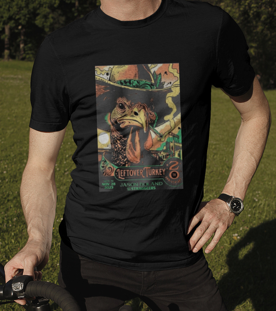 Jason Boland Stragglers 20th Anniversary Leftover Turkey Nov 28 2023 Tulsa T-Shirt