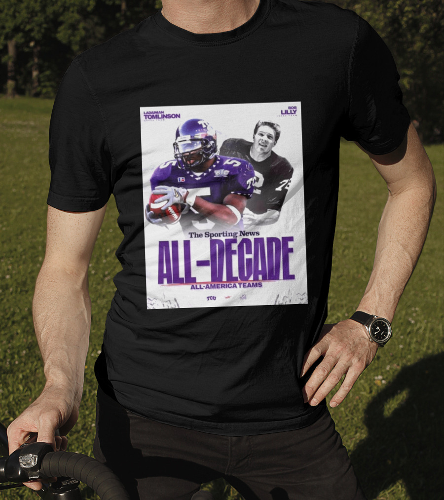 TCU Sporting News All Decade All America Teams LaDainian Tomlinson Bob Lilly T-Shirt