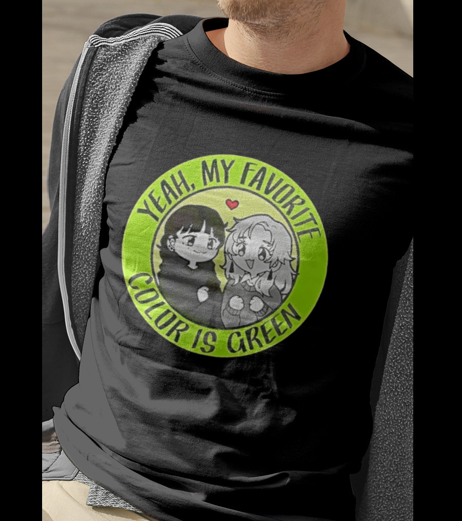 Yeah My Favorite Color Is Green Cartoon Anime Characters T-Shirt