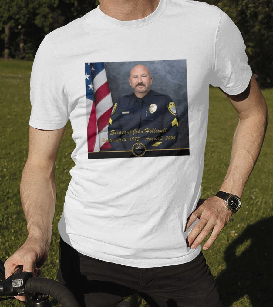 Sergeant John Hollowell September 12 1973 August 3 2026 Memorial USA Flag Police T-Shirt
