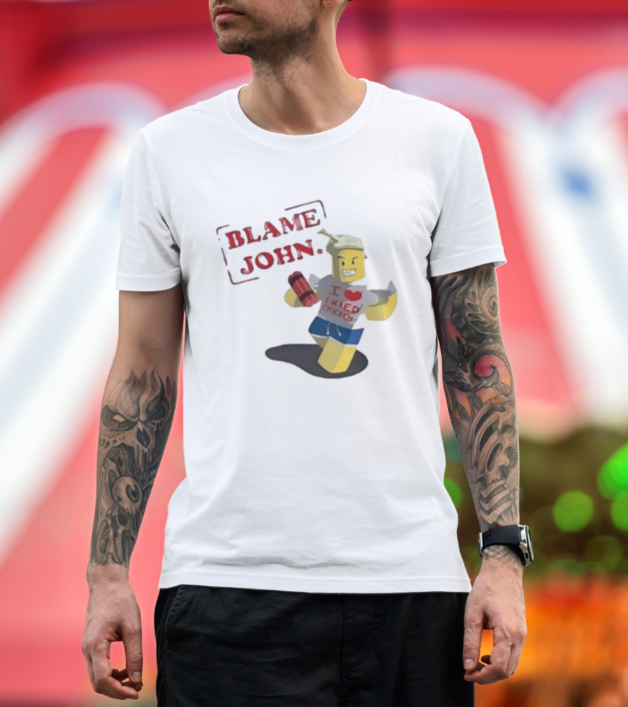 Blame John I Love Fried Chicken Classic Shedletsky Roblox T-Shirt