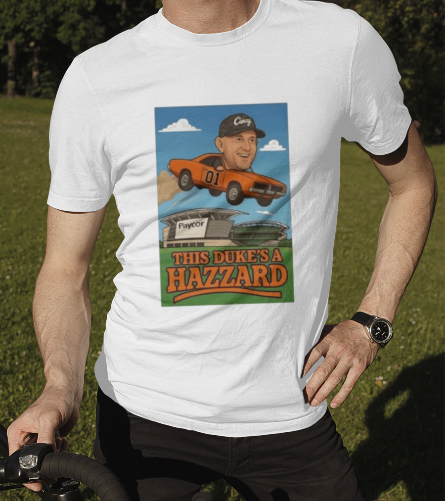 Cincy Car 01 Jumping Paycor Stadium This Duke's A Hazzard T-Shirt