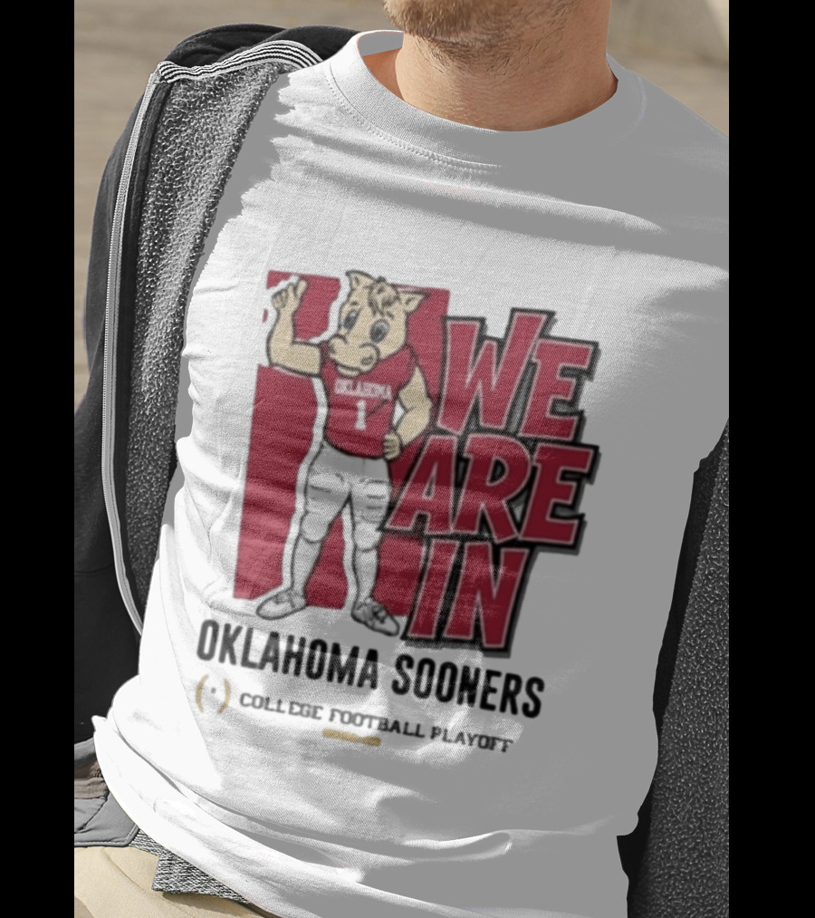 We Are In Oklahoma Sooners College Football Playoff 2025 T-Shirt