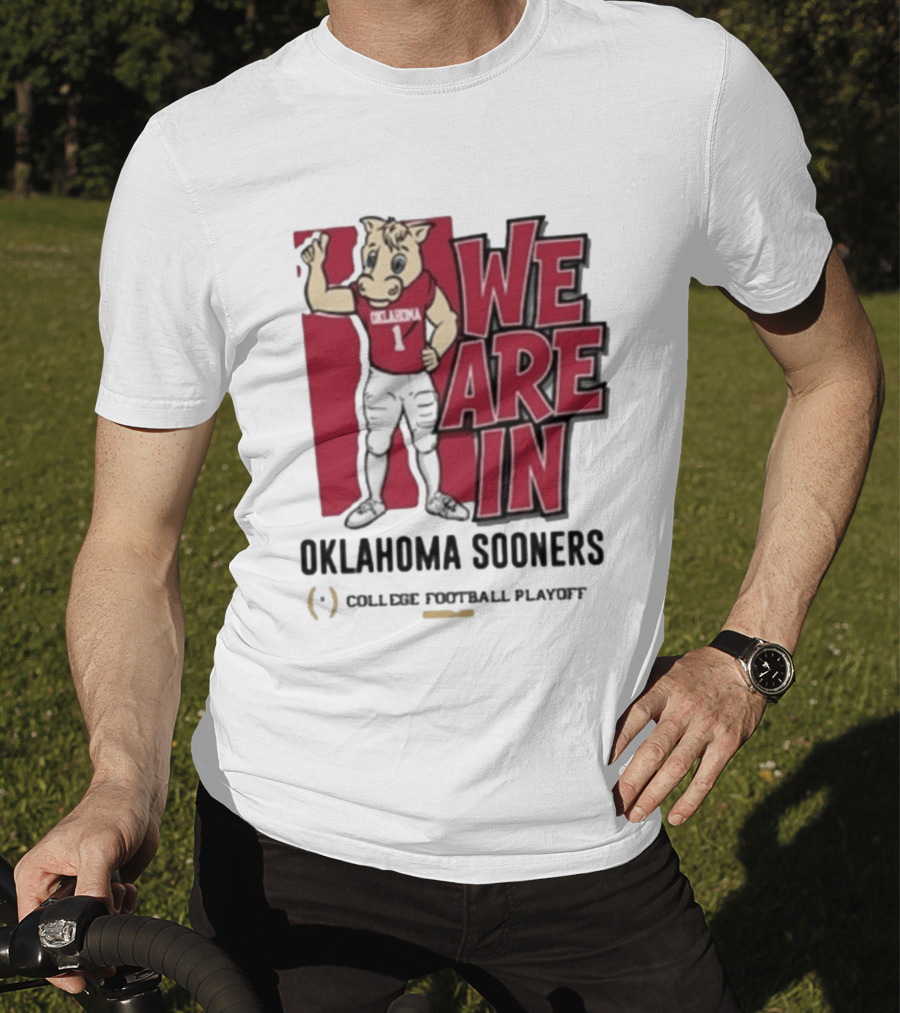 We Are In Oklahoma Sooners College Football Playoff 2025 T-Shirt