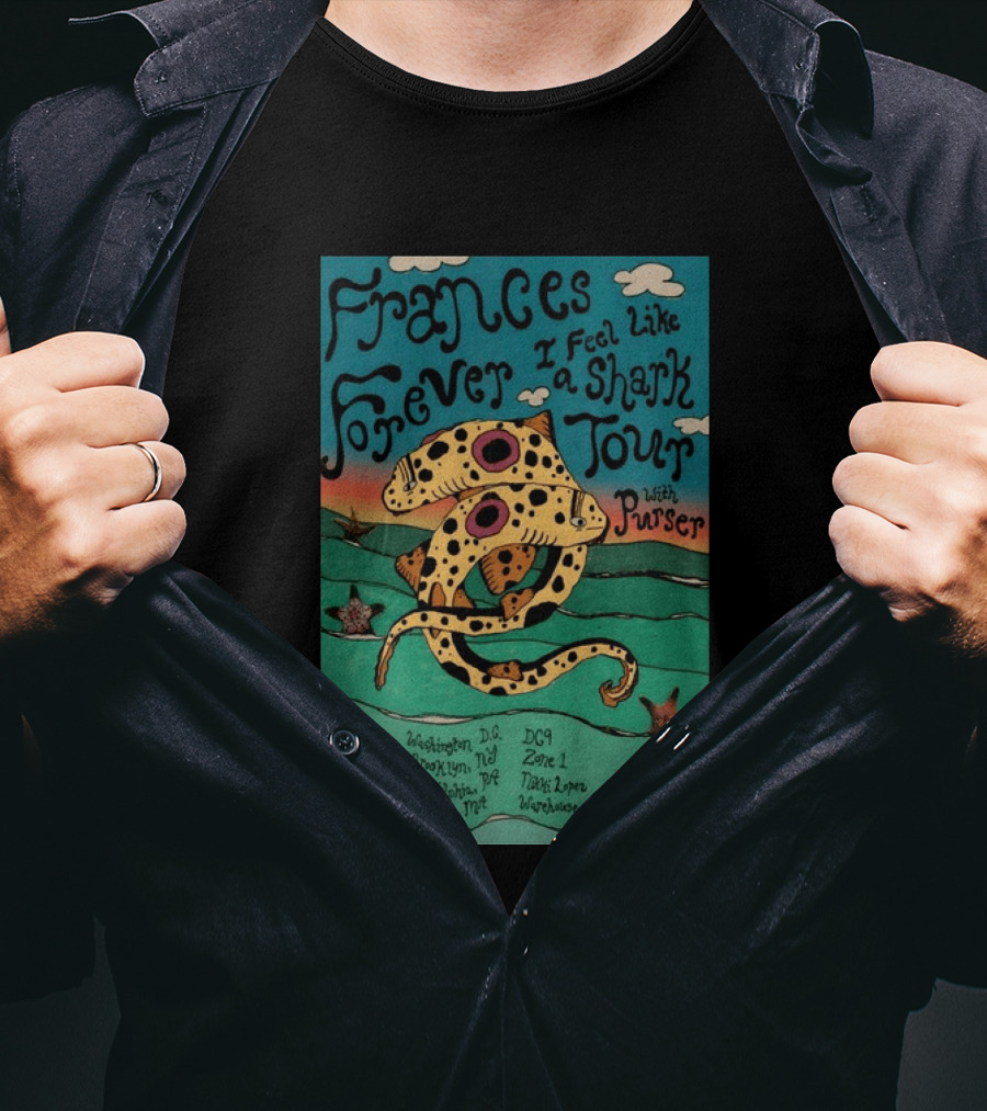 Frances Forever I Feel Like A Shark Tour 2026 Washington DC Brooklyn Philadelphia Boston Purser T-Shirt