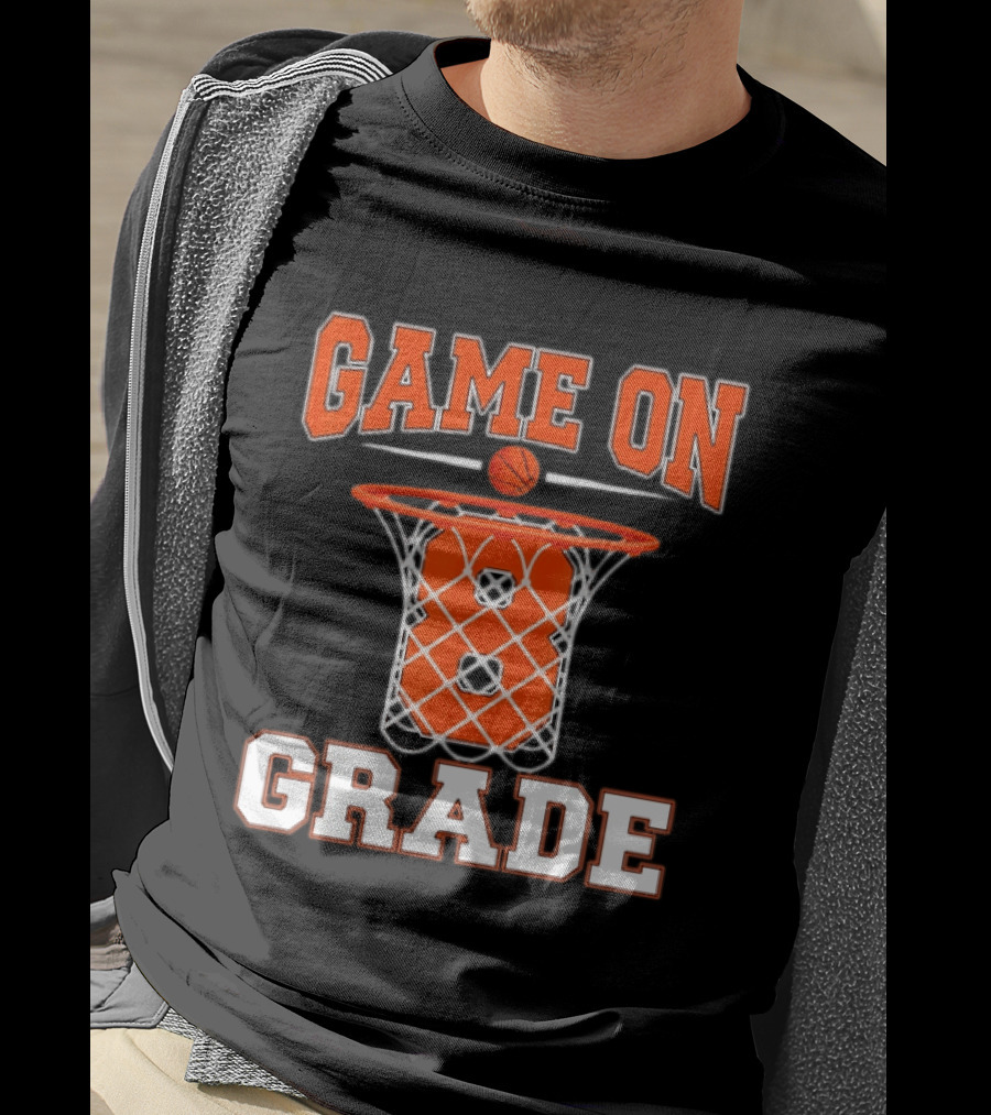 Game On 8th Grade Basketball Back To School T-Shirt