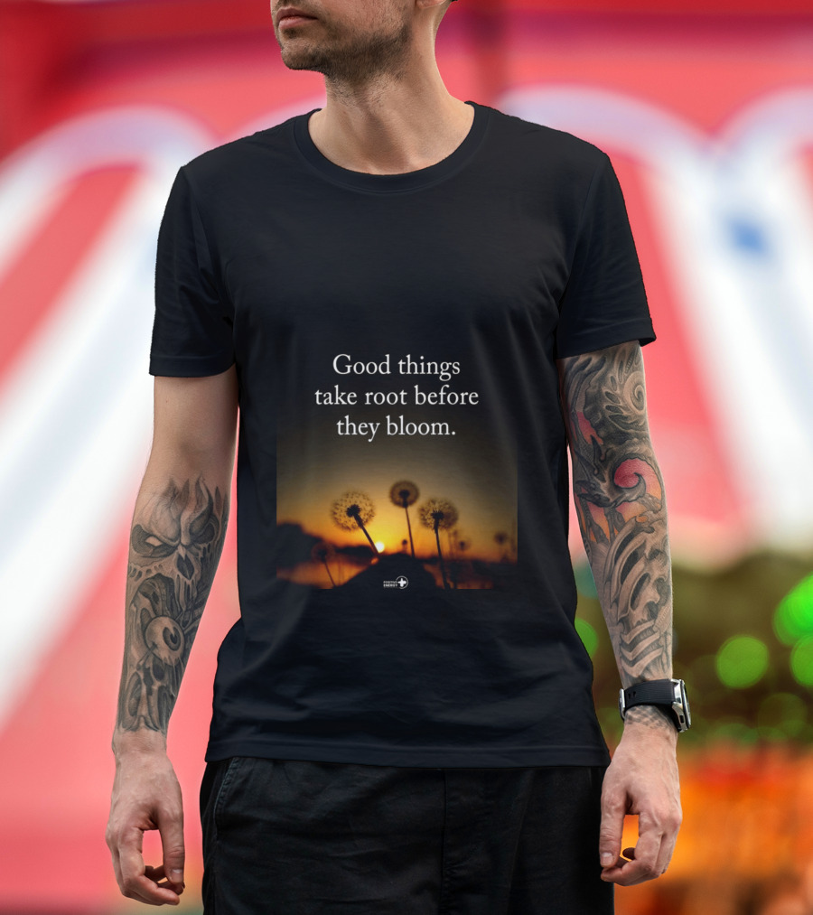 Good Things Take Root Before They Bloom Dandelion Sunset T-Shirt