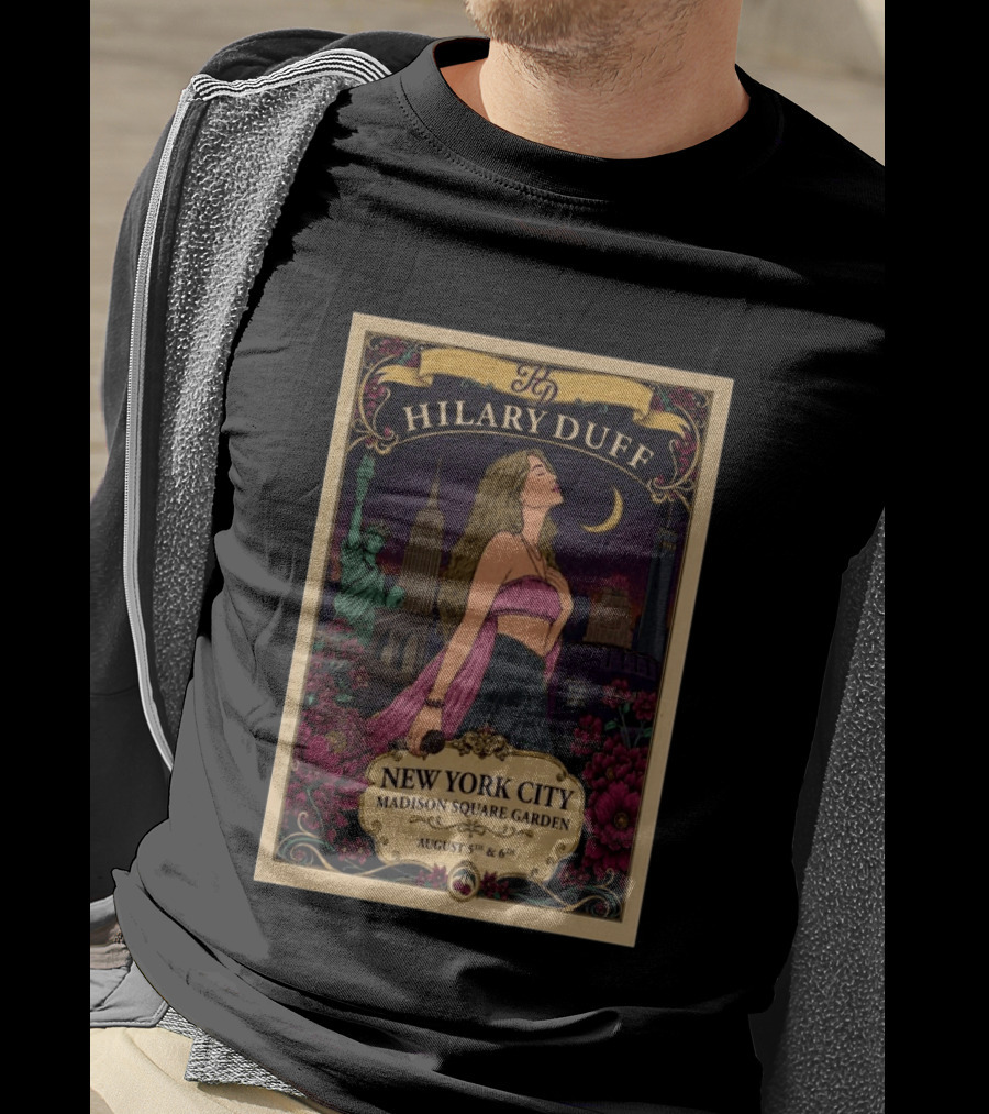 Hilary Duff New York City Madison Square Garden August 5th & 6th Statue Of Liberty Moon Flowers Skyline T-Shirt