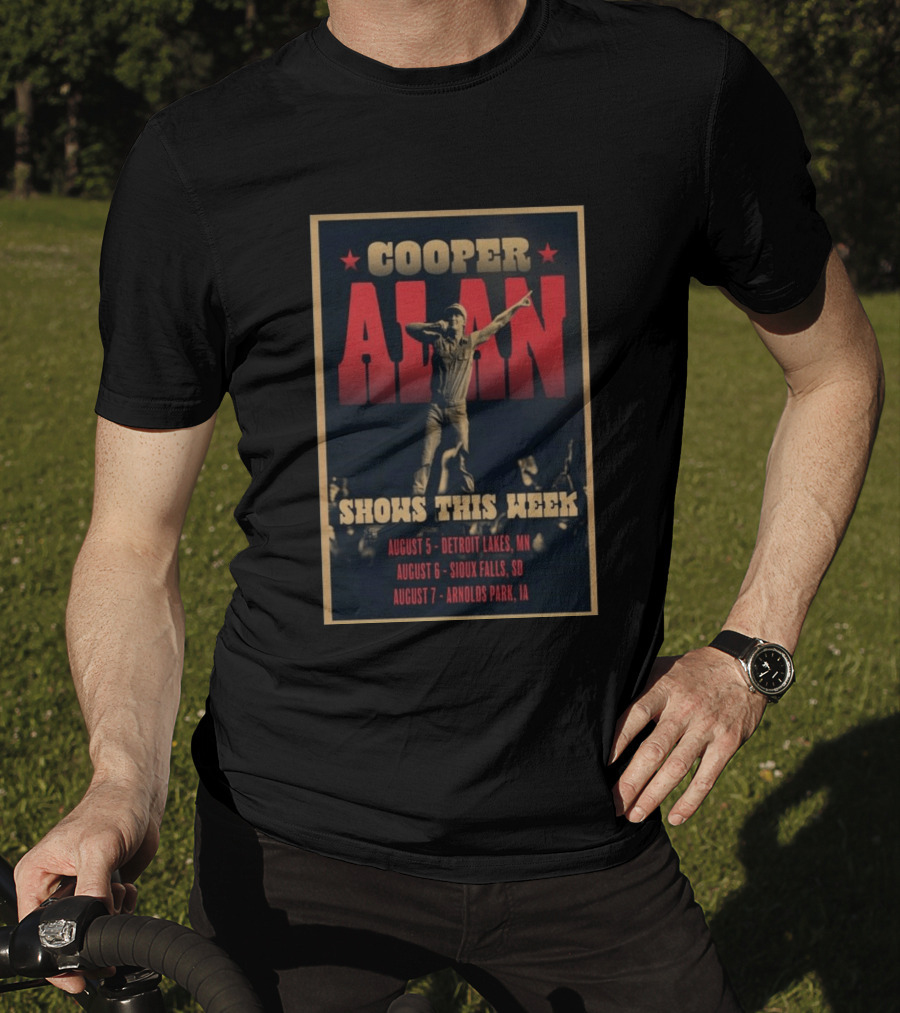 Cooper Alan Shows This Week August 6 Sioux Falls SD Event T-Shirt
