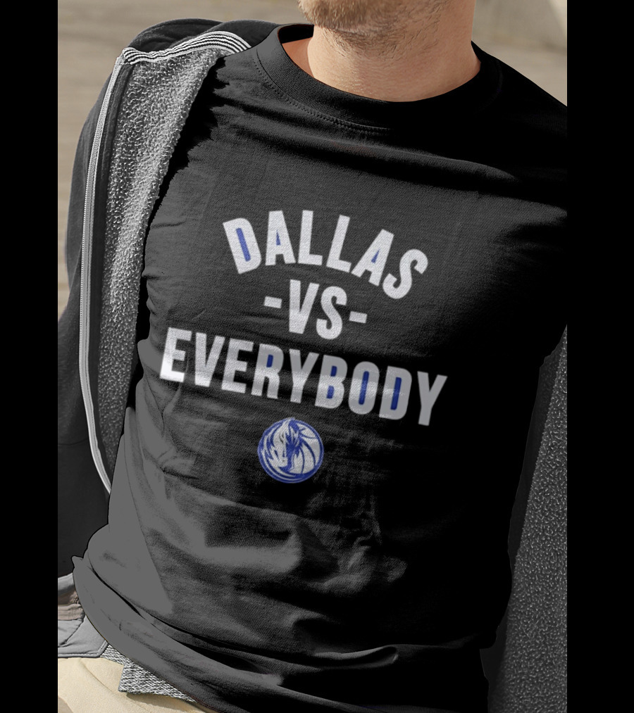 Dallas Mavericks Vs Everybody Basketball Team Spirit T-Shirt