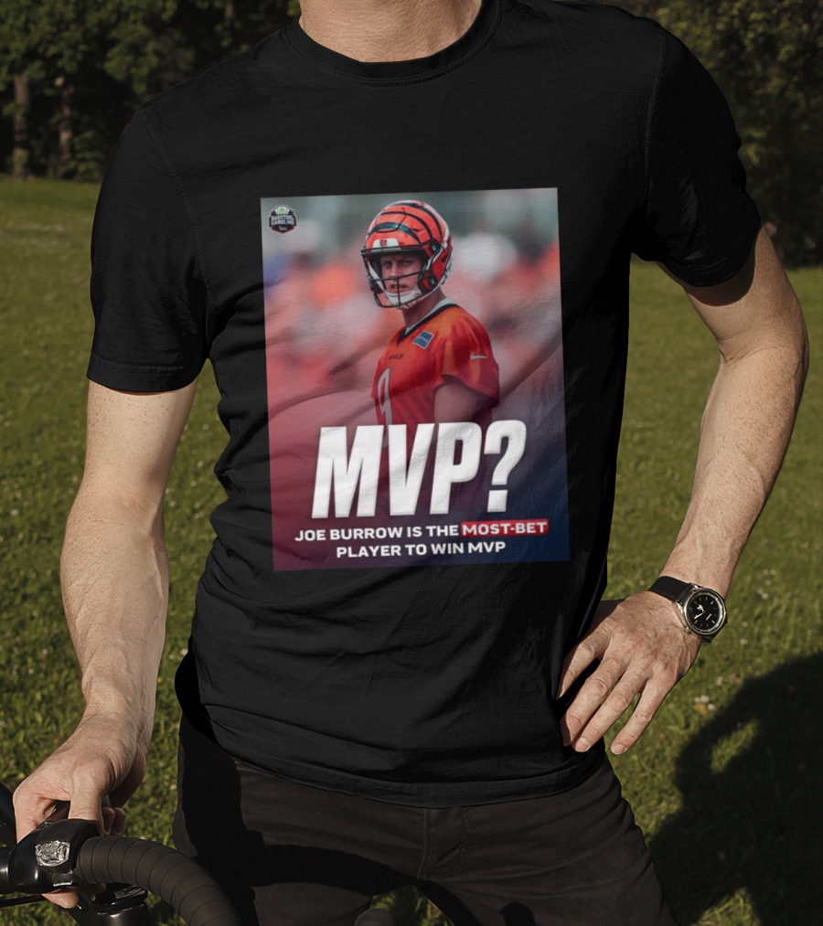 Joe Burrow NFL MVP Most Bet Player Sports Betting Favorite T-Shirt