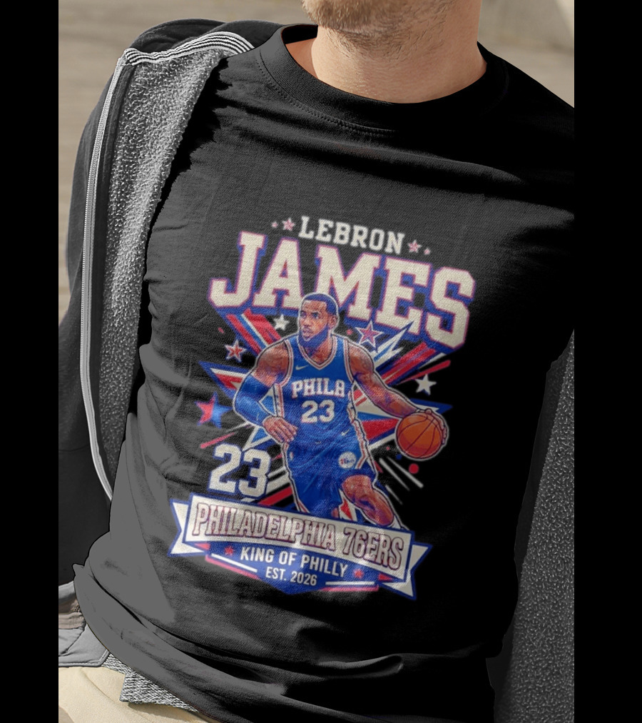 Lebron James 23 Philadelphia 76ers King Of Philly Est. 2026 Basketball Star T-Shirt