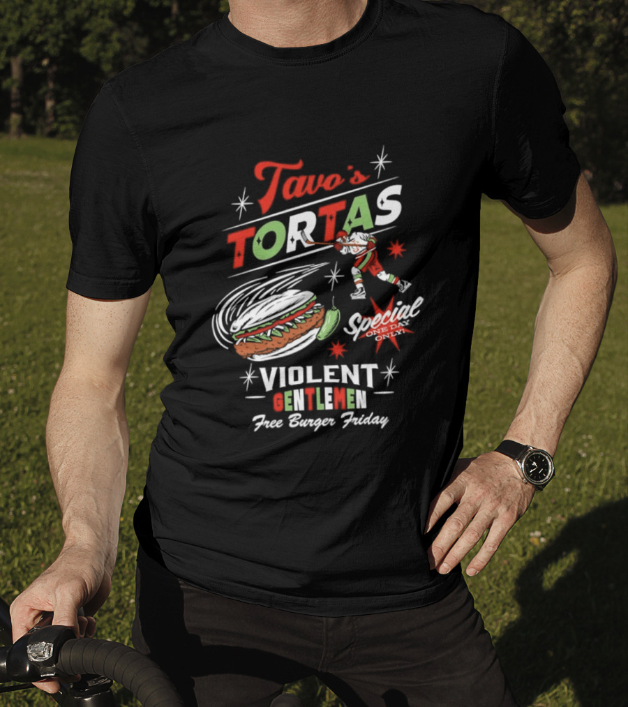 Tavo's Tortas Violent Gentlemen Free Burger Friday Special One Day Only Hockey Player Flying Torta Jalapeno T-Shirt