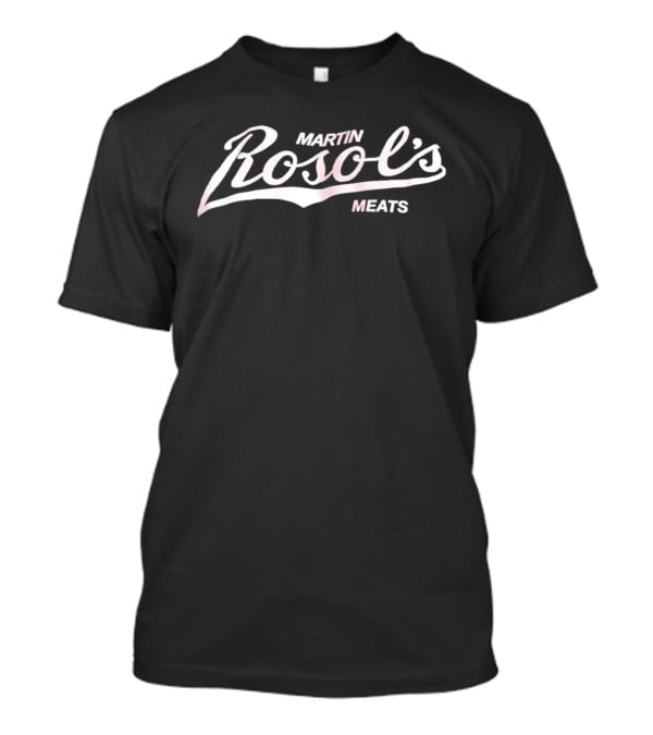Martin Rosol's Meats Classic Butcher Brand T-Shirt