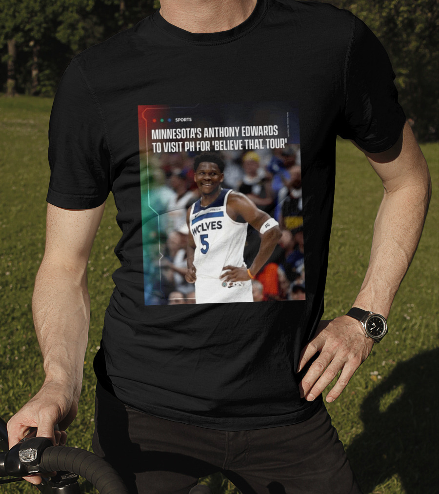 Minnesota's Anthony Edwards Visits PH For Believe That Tour Wolves 5 Basketball Event T-Shirt