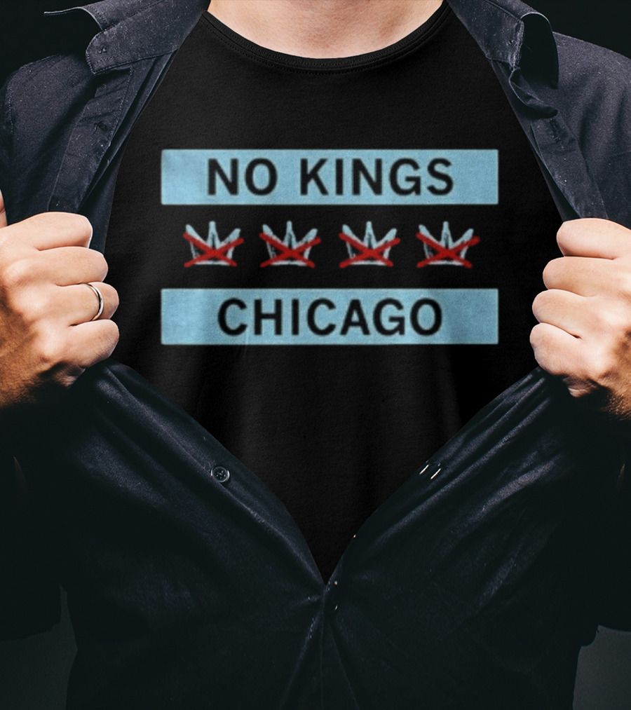 No Kings Chicago Flag Three Crossed Crowns T-Shirt