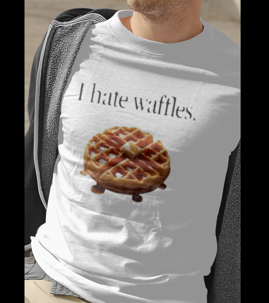 I Hate Waffles Just Kidding Can You Imagine Original T-Shirt