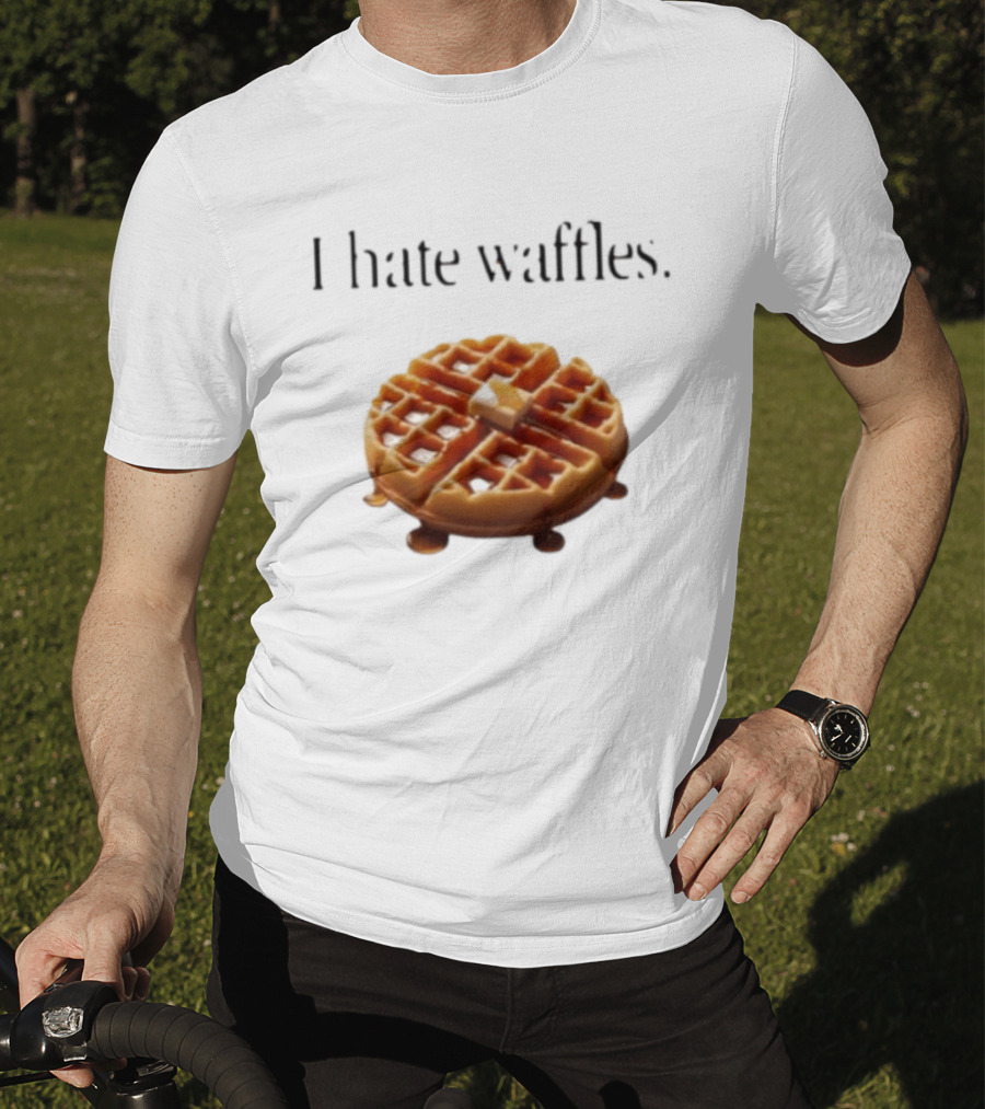 I Hate Waffles Just Kidding Can You Imagine Original T-Shirt