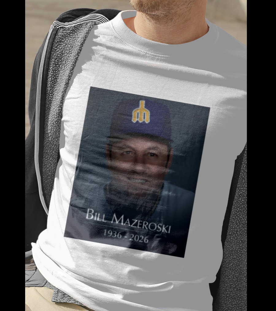 Bill Mazeroski National Baseball Hall Of Fame 1936 2026 Mariners Coach T-Shirt