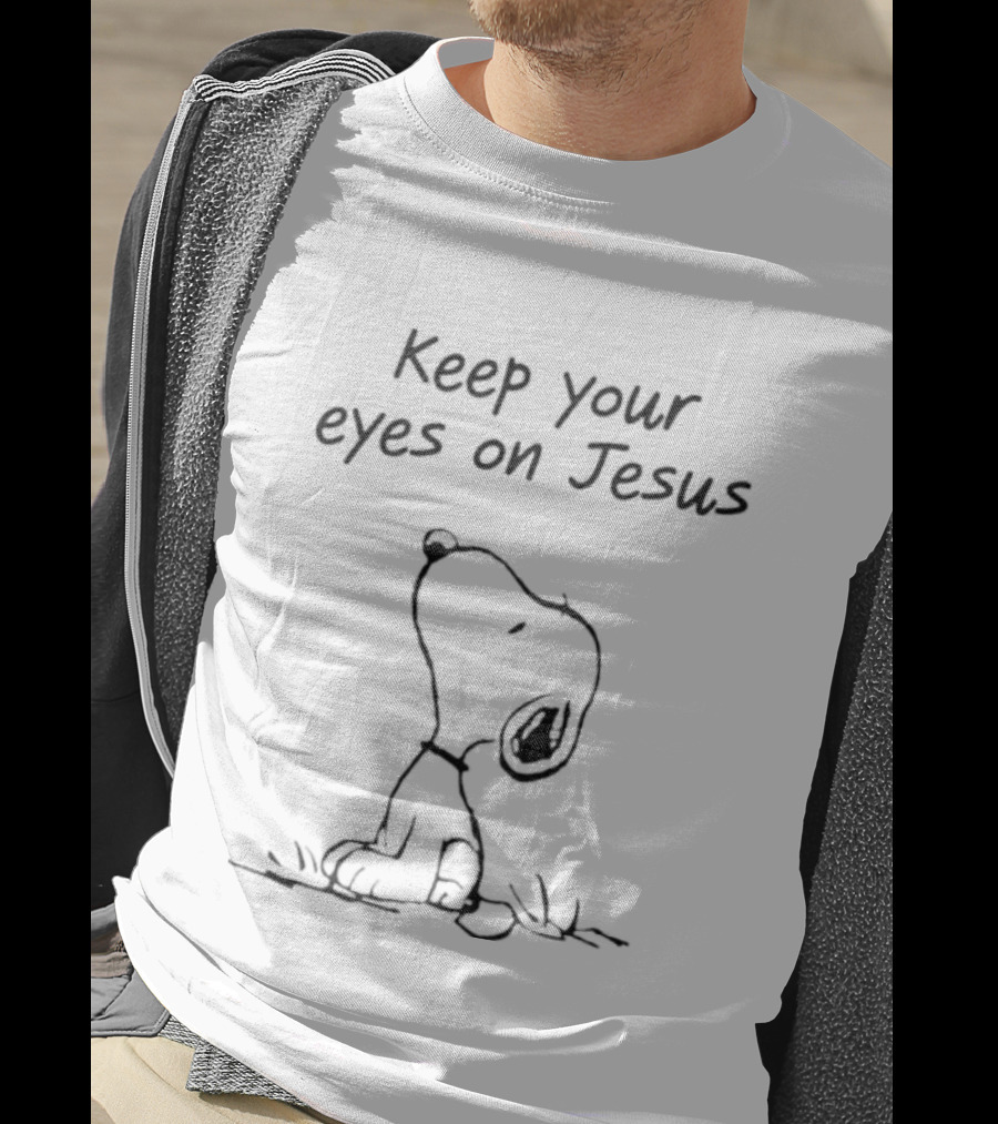 Peanuts Snoopy Keep Your Eyes On Jesus Encouragement T-Shirt