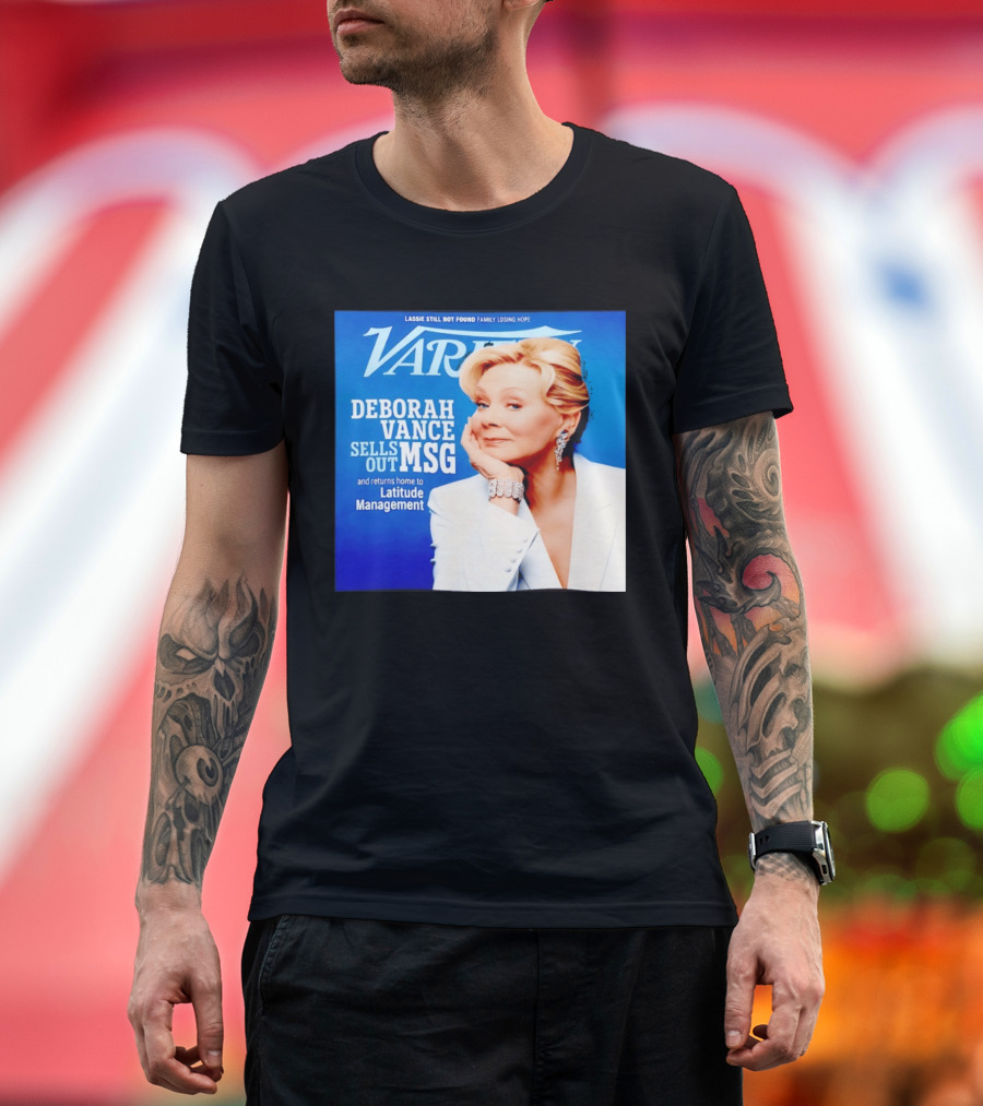 Lassie Still Not Found Deborah Vance Sells Out MSG Returns To Latitude Management Variety T-Shirt
