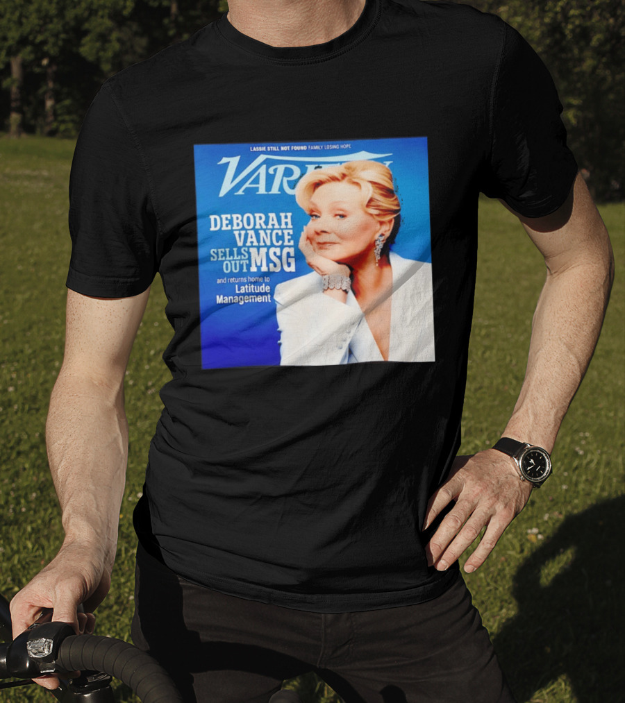 Lassie Still Not Found Deborah Vance Sells Out MSG Returns To Latitude Management Variety T-Shirt