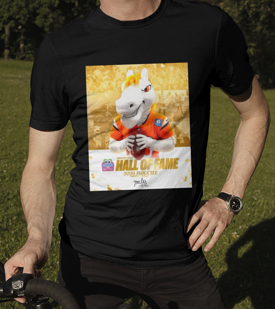 Miles Mascot Hall Of Fame 2026 Inductee Denver Broncos T-Shirt
