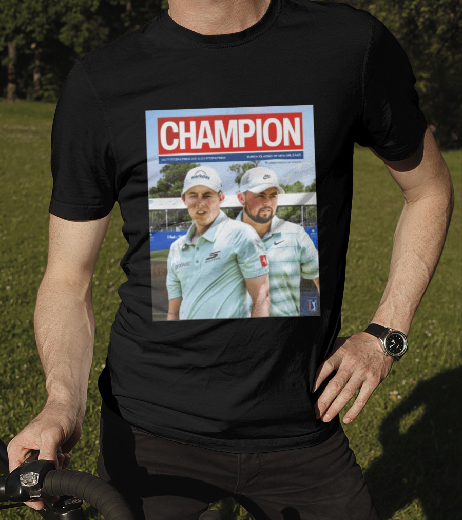 Champion Matt Fitzpatrick Alex Fitzpatrick Zurich Classic New Orleans PGA Tour T-Shirt