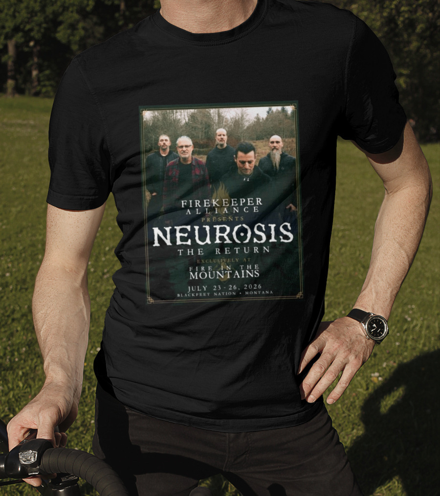 Firekeeper Alliance Presents Neurosis The Return Exclusively At Fire In The Mountains July 23 26 2026 Blackfeet Nation Montana T-Shirt