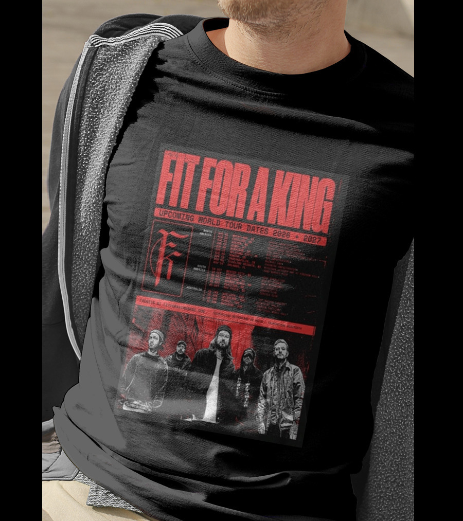 Fit For A King Upcoming World Tour Dates 2026 2027 North America Europe South America Australia T-Shirt