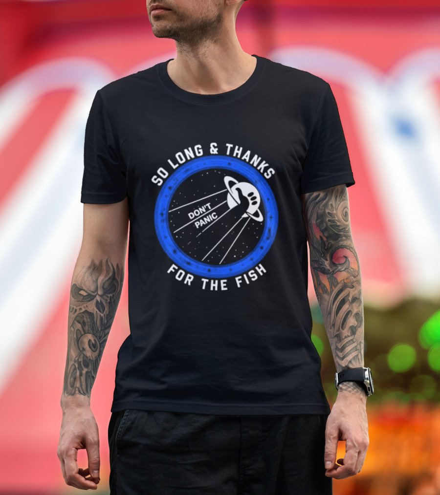 So Long And Thanks For The Fish Don't Panic Planetary T-Shirt
