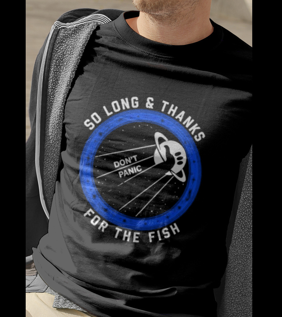 So Long And Thanks For The Fish Don't Panic Planetary T-Shirt