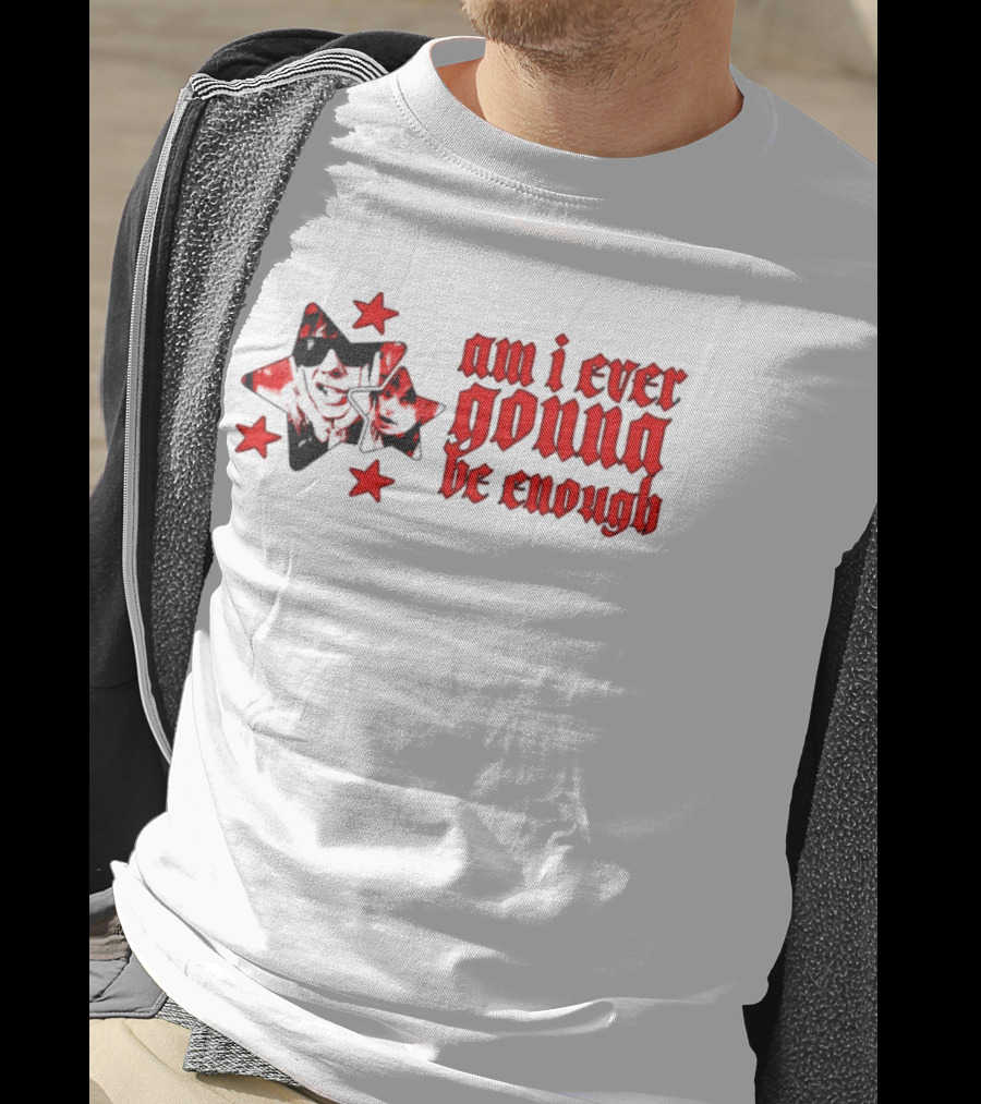 Am I Ever Gonna Be Enough Emotional Aesthetic Stars T-Shirt