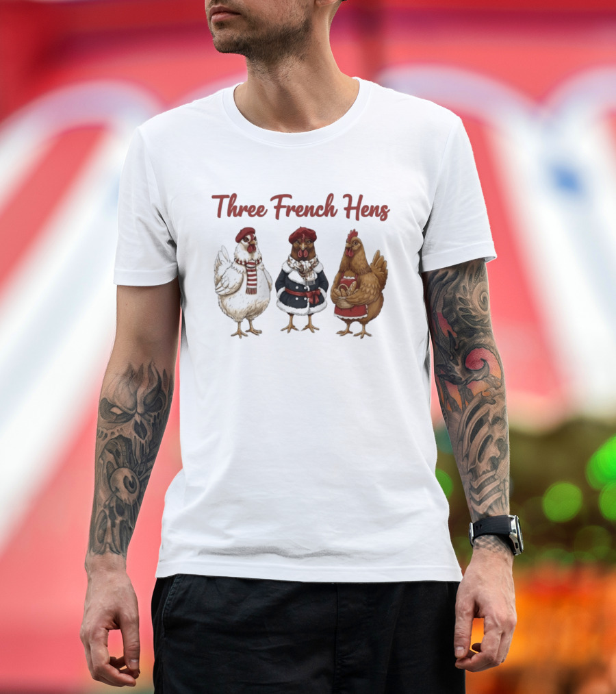 Three French Hens Christmas Style Festive Attire T-Shirt
