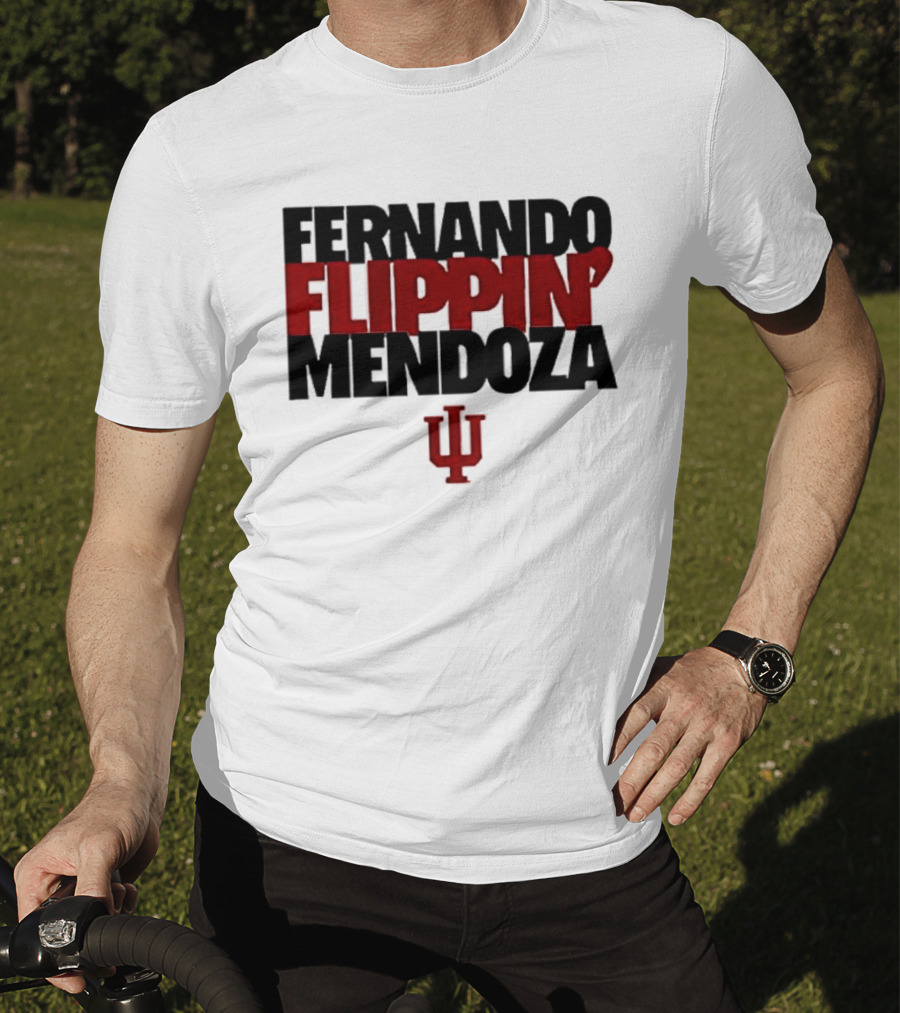 Fernando Flippin Mendoza Indiana Hoosiers IU T-Shirt