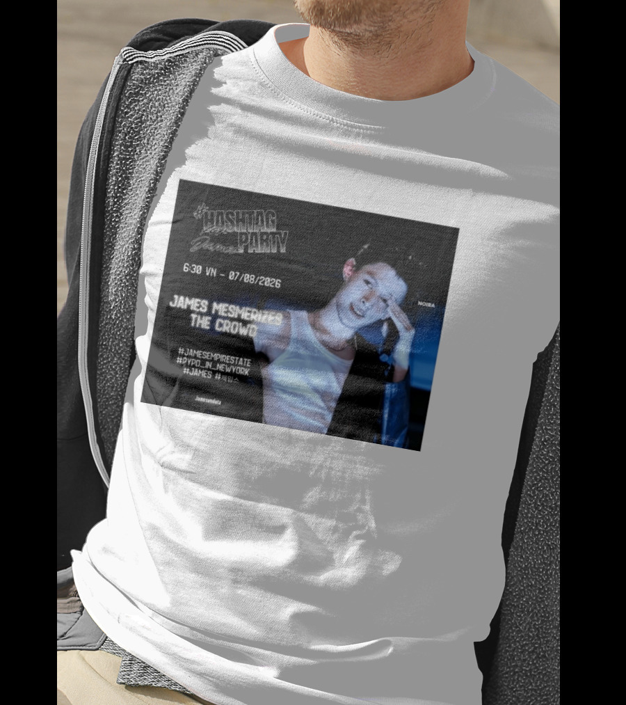 Hashtag Party With James PYPD Tour New York Crowd Mesmerized 07/08/2026 T-Shirt