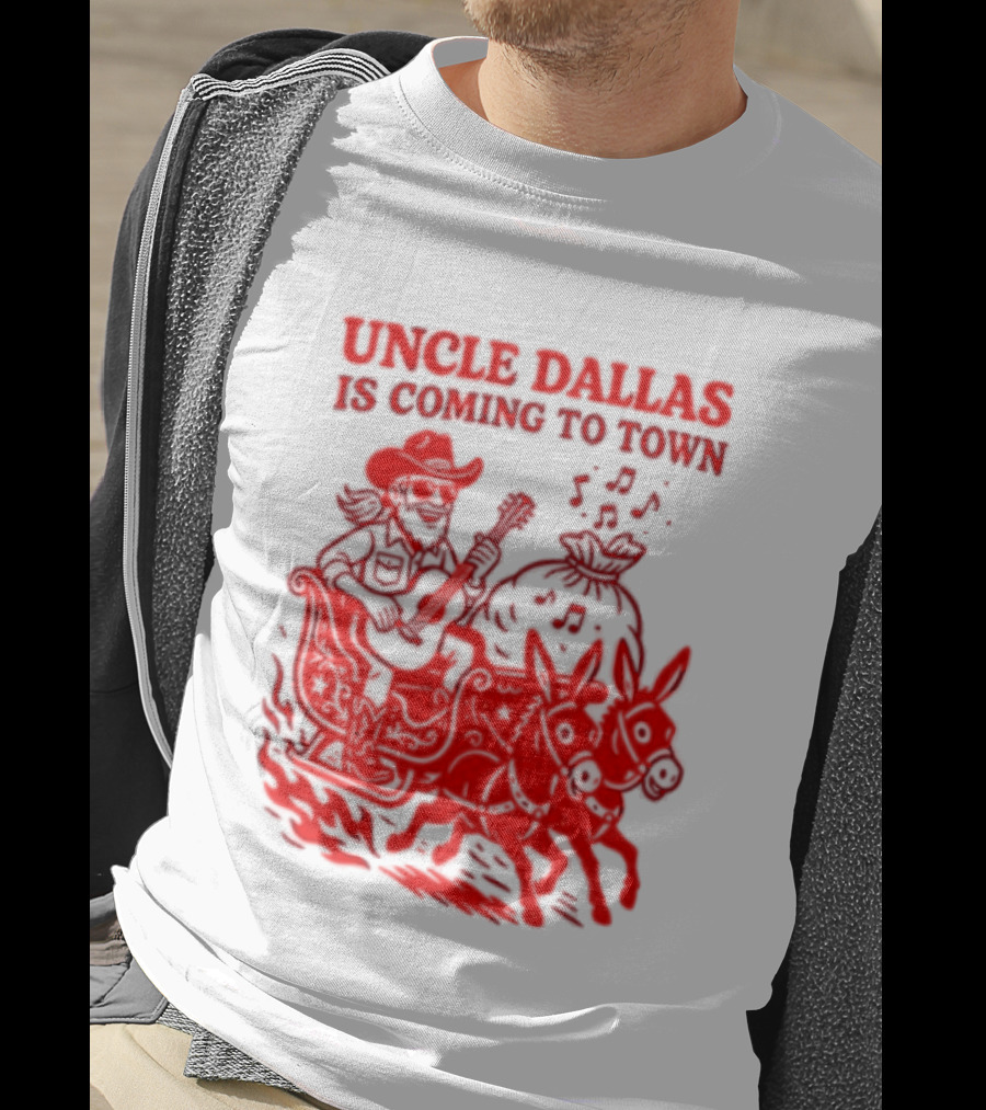 Uncle Dallas Is Coming To Town Cowboy Riding Reindeer T-Shirt