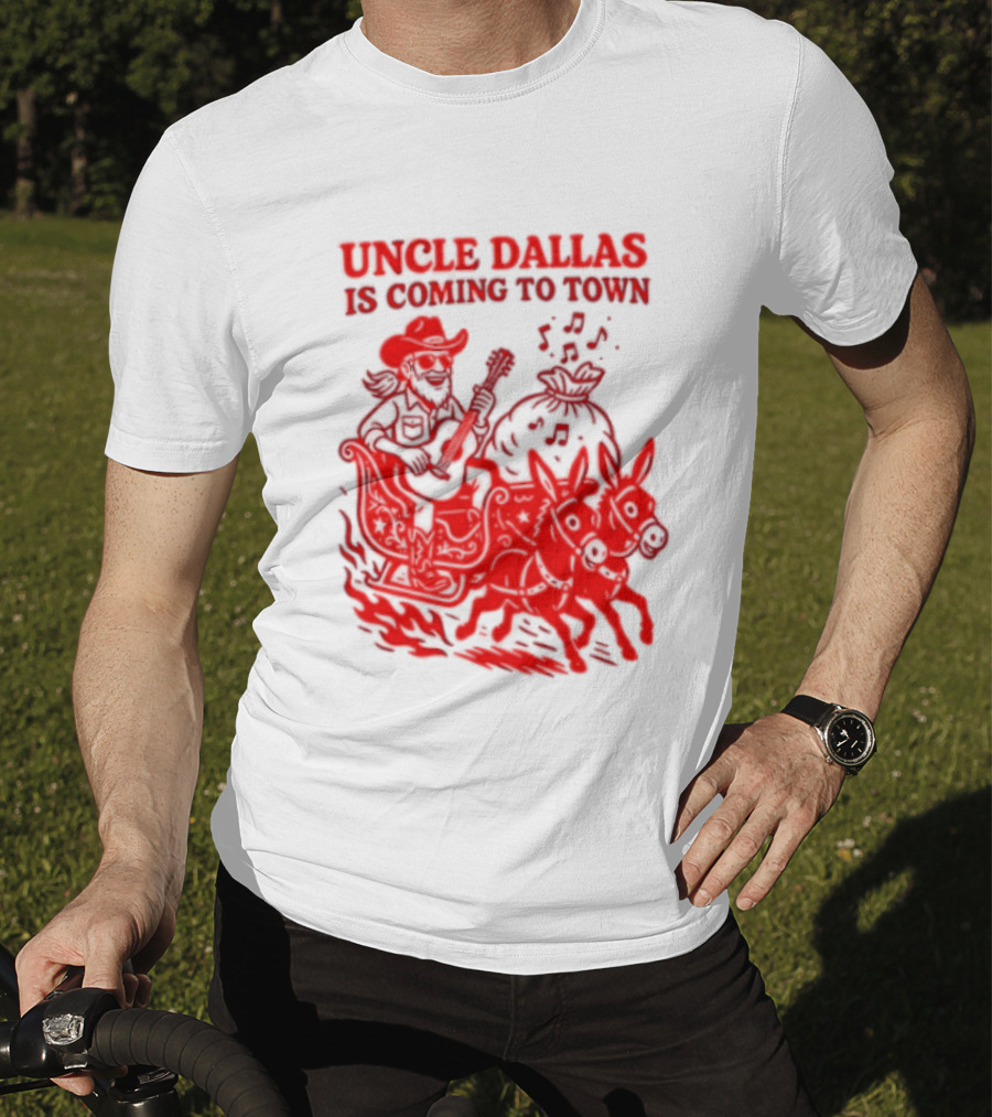 Uncle Dallas Is Coming To Town Cowboy Riding Reindeer T-Shirt