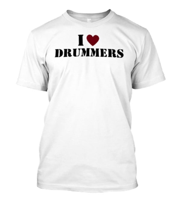 I Heart Drummers Passion Music T-Shirt