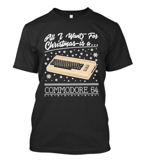 All I Want For Christmas Is A Commodore 64 Nostalgia T-Shirt