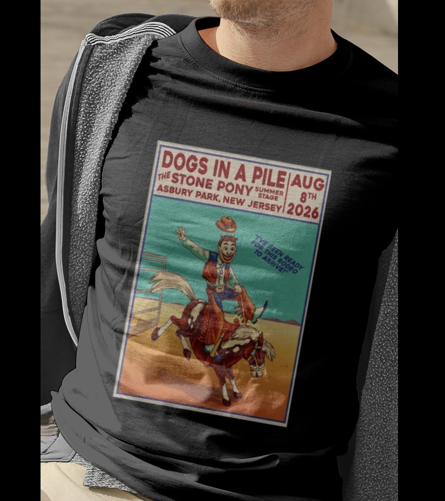 Dogs In A Pile The Stone Pony Summer Stage Asbury Park NJ August 8 2026 Rodeo Arrival T-Shirt