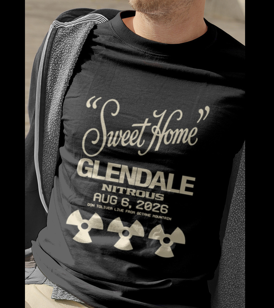 Sweet Home Glendale Nitrous Aug 6 2026 Don Toliver Live Octane Mountain T-Shirt