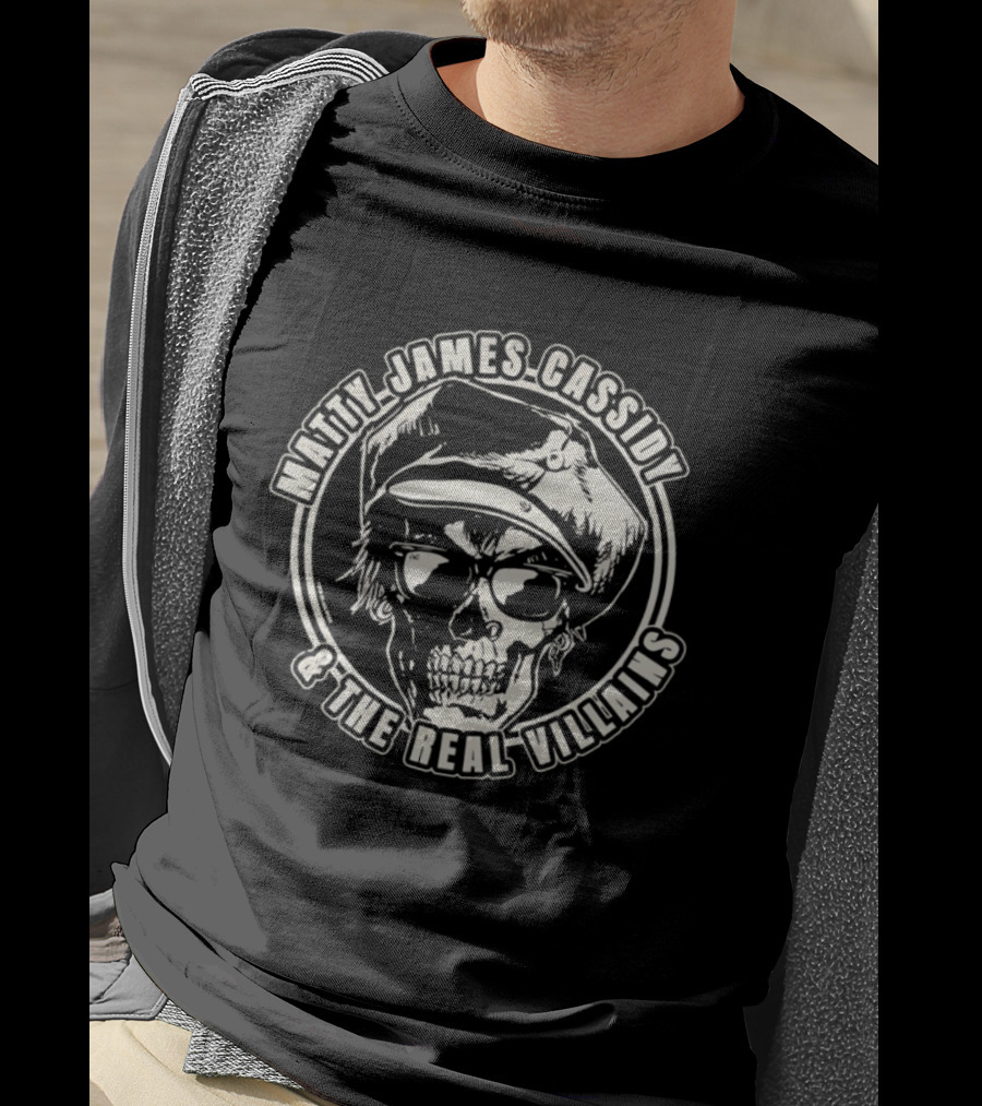 Matty James Cassidy And The Real Villains Skull With Glasses And Hat T-Shirt