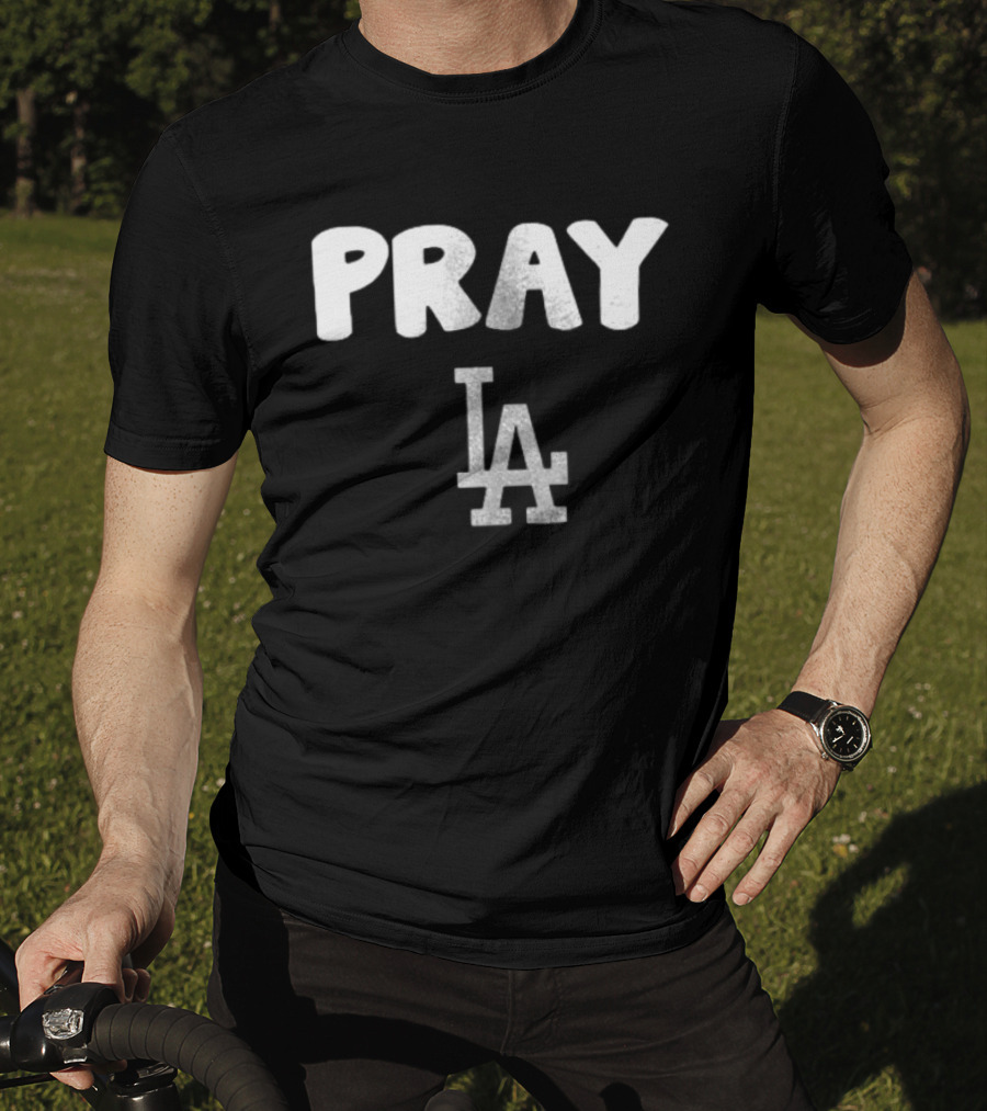 Pray LA Dodgers Fan T-Shirt