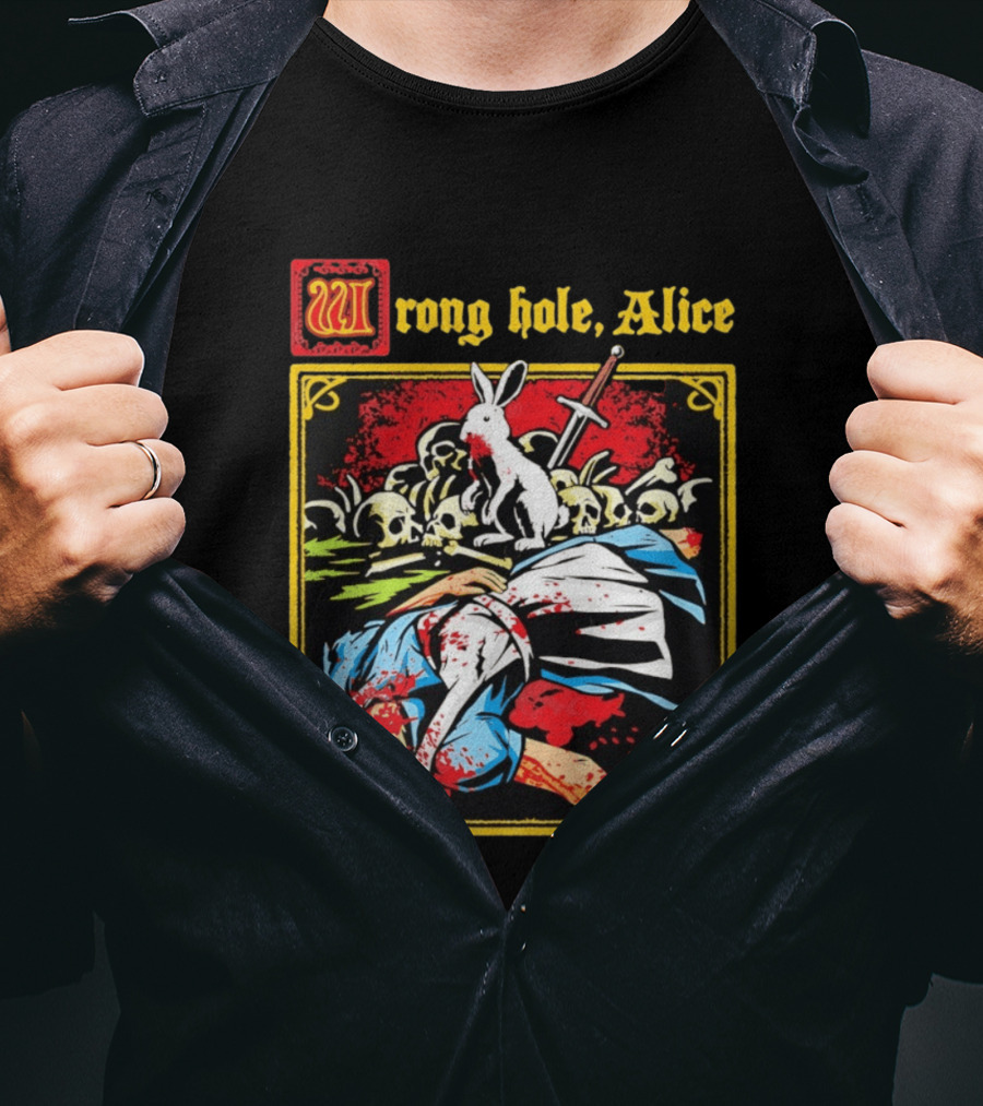 Wrong Hole Alice Killer Rabbit Dark Fantasy T-Shirt