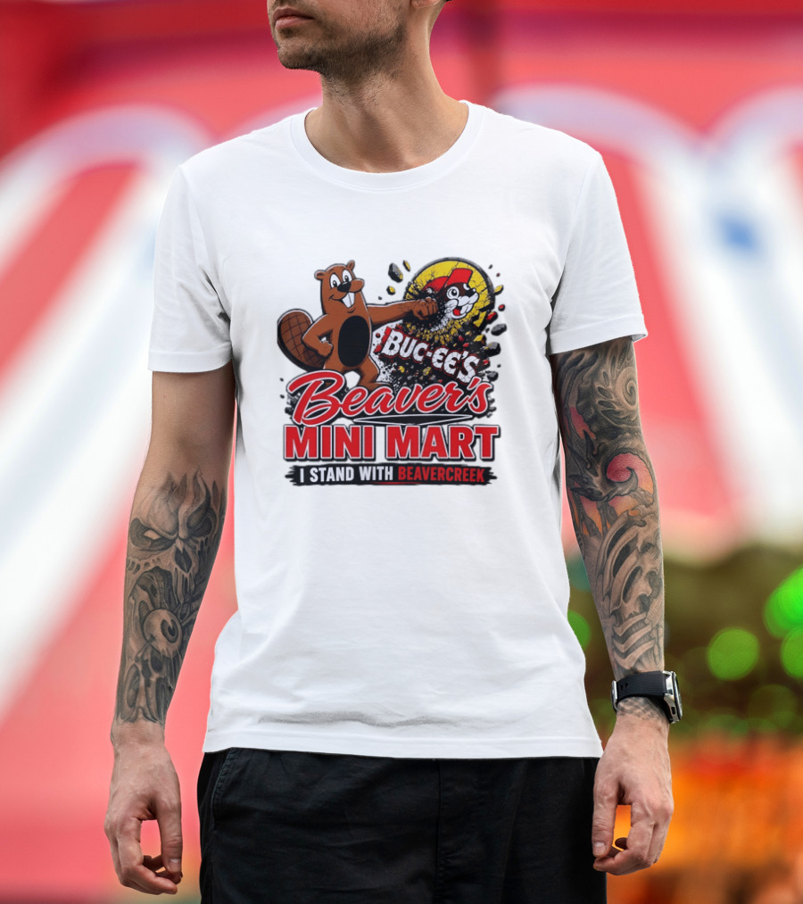 Buc Ee's Beaver's Mini Mart I Stand With Beavercreek Promotion T-Shirt