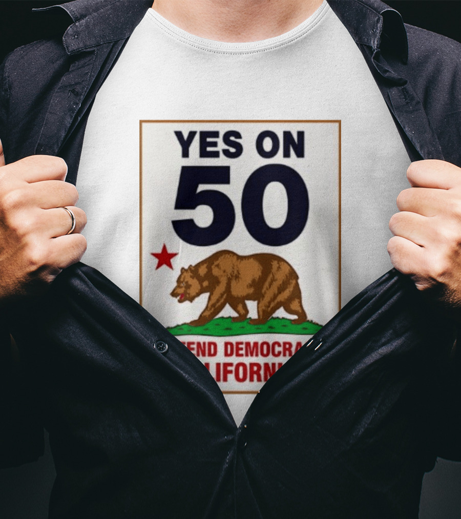 Yes On Prop 50 Defend Democracy California Bear Star T-Shirt