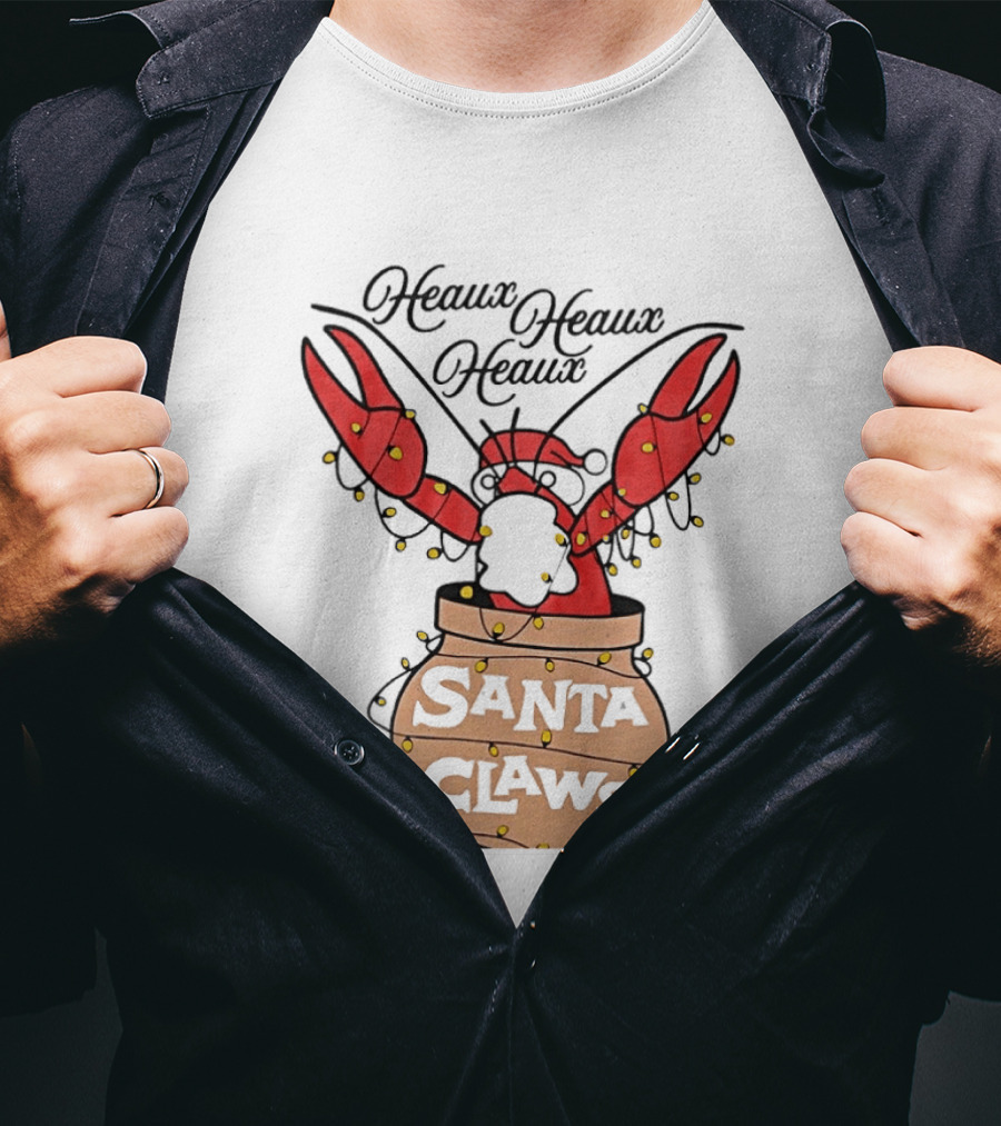 Santa Claws Heaux Crawfish Christmas Heaux Heaux Heaux T-Shirt